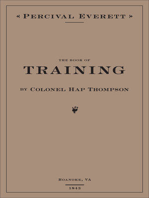 cover image of The Book of Training by Colonel Hap Thompson of Roanoke, VA, 1843